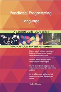 Functional Programming Language A Complete Guide - 2020 Edition