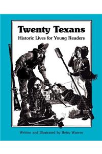 Twenty Texans: Historic Lives for Young Readers