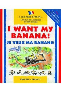 I Want My Banana!