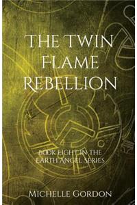 Twin Flame Rebellion