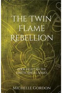 Twin Flame Rebellion