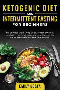 Ketogenic Diet and Intermittent Fasting for Beginners