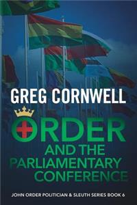 Order and the Parliamentary Conference