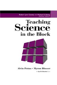 Teaching Science in the Block