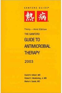 The Sanford Guide to Antimicrobial Therapy, 2003