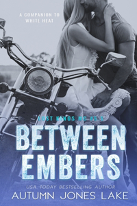 Between Embers (Lost Kings MC #5.5)