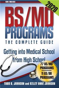 BS/MD Programs-The Complete Guide