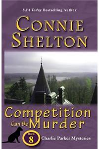 Competition Can Be Murder