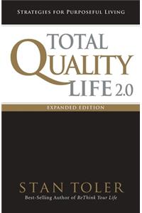 Total Quality Life 2.0 Expanded Edition