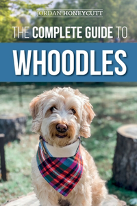 Complete Guide to Whoodles