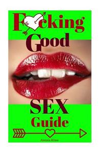 F*cking Good Sex Guide