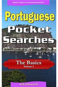 Portuguese Pocket Searches - The Basics - Volume 3