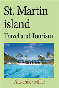 St. Martin island Travel and Tourism