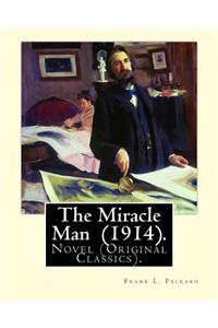 The Miracle Man (1914). By