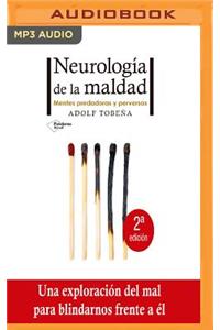 Neurología de la Maldad