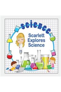 Scarlett Explores Science