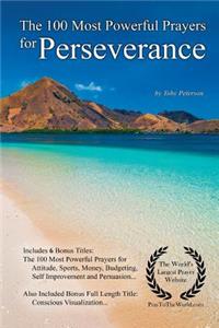 Prayer the 100 Most Powerful Prayers for Perseverance - With 6 Bonus Books to Pray for Attitude, Sports, Money, Budgeting, Self Improvement & Instant Persuasion