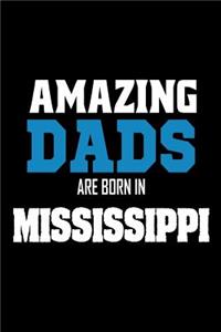 Amazing Dads Are Born In Mississippi