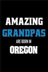 Amazing Grandpas Are Born In Oregon