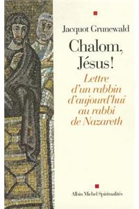 Chalom, Jesus !