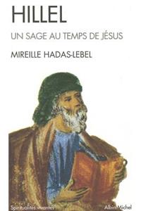 Hillel, Un Sage Au Temps de Jesus