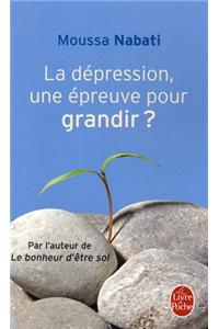 La Depression Une Epreuve Pour Grandir