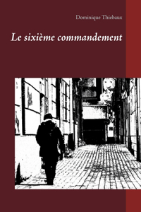 Le sixième commandement