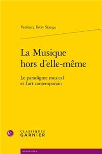 La Musique Hors d'Elle-Meme