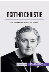 Agatha Christie: Los secretos de la reina del crimen