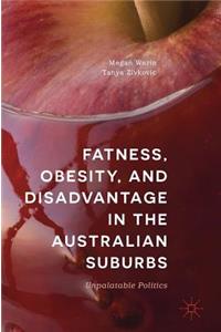 Fatness, Obesity, and Disadvantage in the Australian Suburbs