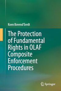 Protection of Fundamental Rights in Olaf Composite Enforcement Procedures