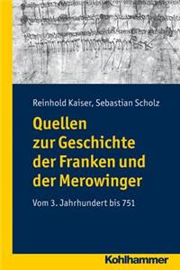 Quellen Zur Geschichte Der Franken Und Der Merowinger