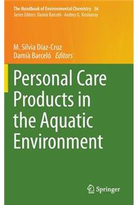 Personal Care Products in the Aquatic Environment