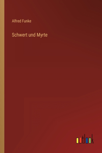 Schwert und Myrte