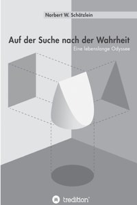 Auf der Suche nach der Wahrheit