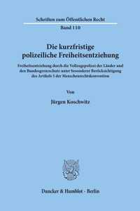 Die Kurzfristige Polizeiliche Freiheitsentziehung