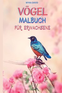 Vögel Malbuch für Erwachsene