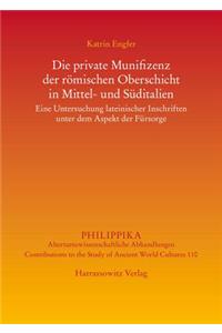 Die Private Munifizenz Der Romischen Oberschicht in Mittel- Und Suditalien