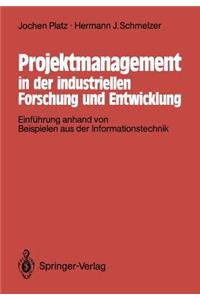 Projektmanagement in Der Industriellen Forschung Und Entwicklung