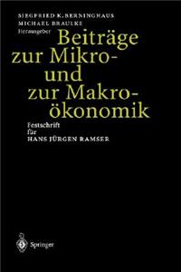 Beitrage Zur Mikro- Und Zur Makrookonomik