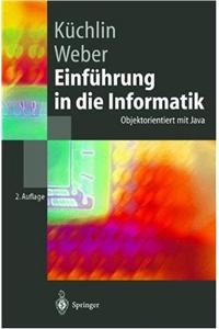 Einfa1/4hrung in Die Informatik: Objektorientiert Mit Java