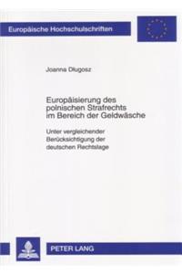 Europaeisierung Des Polnischen Strafrechts Im Bereich Der Geldwaesche