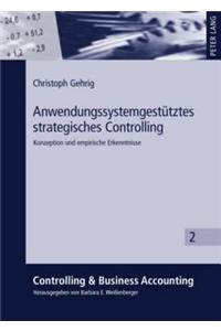 Anwendungssystemgestuetztes Strategisches Controlling