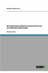 Eigentumsvorbehalt im deutschen und im schweizerischen Recht