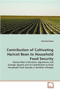 Contribution of Cultivating Haricot Bean to Household Food Security