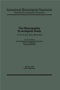 Über Meteorographen Für Aerologische Zwecke