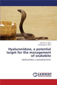 Hyaluronidase, a potential target for the management of snakebite