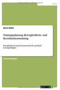 Trainingsplanung Beweglichkeits- und Koordinationstraining