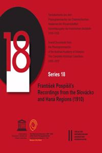 Frantisek Pospisil`s Recordings from the Slovacko and Hana Regions (1910)