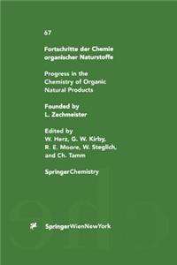 Fortschritte Der Chemie Organischer Naturstoffe / Progress in the Chemistry of Organic Natural Products